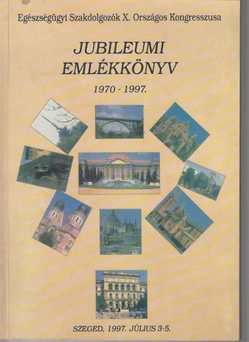 Jubileumi eml�kk�nyv 1970-1997