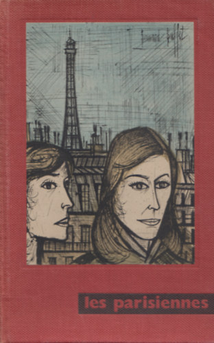 Les parisiennes ( Les Peintres T�moins de leur Temps VII)