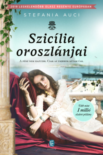 Stefania Auci - Szic�lia oroszl�njai