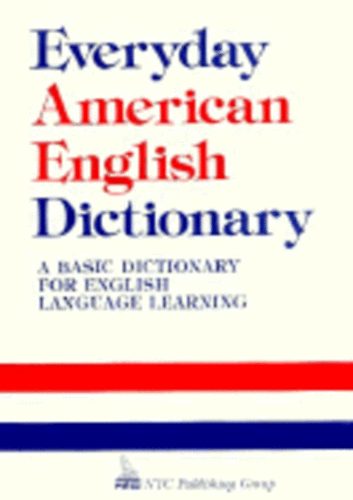 Richard A.  Spears (editor) - Everyday American English Dictionary