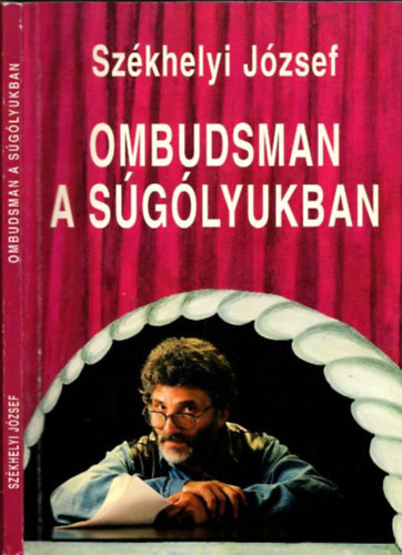 Szkhelyi Jzsef - Ombudsman a sglyukban (Dediklt)