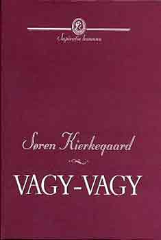 Soren Kierkegaard - Vagy-vagy