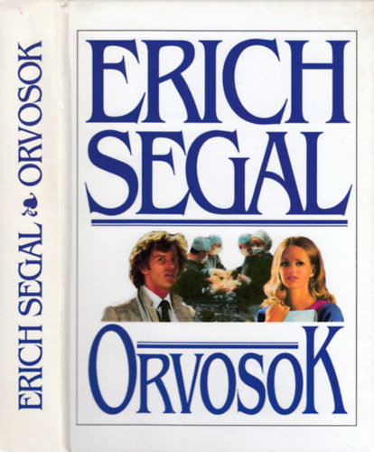 Erich Segal - Orvosok