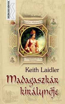 Keith Laidler - Madagaszkár királynője