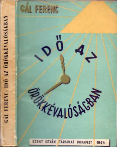 Gl Ferenc - Id az rkkvalsgban