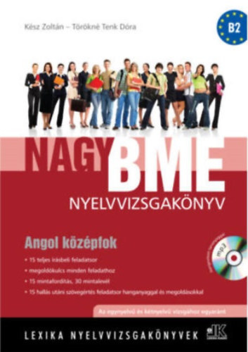 Kész Zoltán, Törökné Tenk Dóra Harmath Ágnes - Nagy BME nyelvvizsgakönyv - Angol középfok