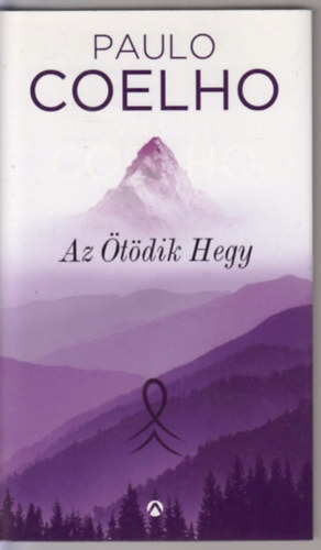 Paulo Coelho - Az �t�dik Hegy