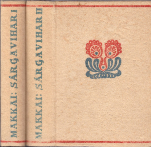 Makkai Sndor - Srga vihar I-II.