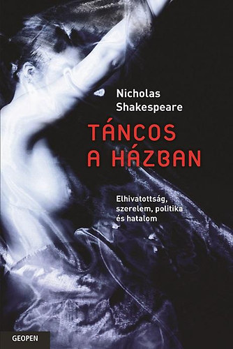 Nicholas Shakespeare - T�ncos a h�zban