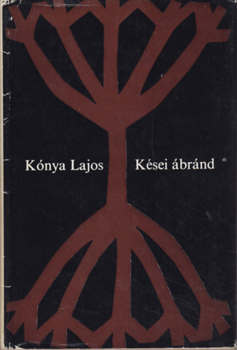 Kónya Lajos - Kései ábránd