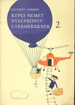 Bogd�ny Ferenc - K�pes n�met nyelvk�nyv gyermekeknek 2.
