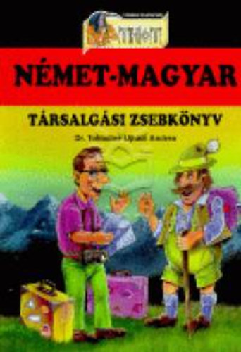 Tokodin� �jh�zi Andrea - N�met-magyar t�rsalg�si zsebk�nyv