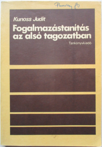 Kunoss Judit - Fogalmazstants az als tagozatban