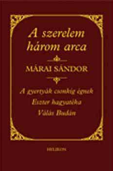 Márai Sándor - A szerelem három arca - Díszkiadás
