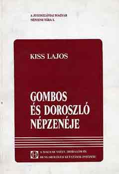 Kiss Lajos - Gombos s Doroszl npzenje