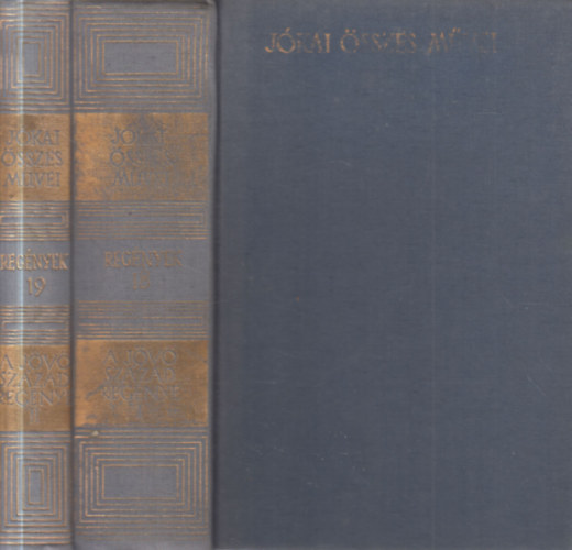 J�kai M�r - A j�v� sz�zad reg�nye I-II. (J�kai M�r �sszes m�vei- Reg�nyek 18-19)- kritikai kiad�s