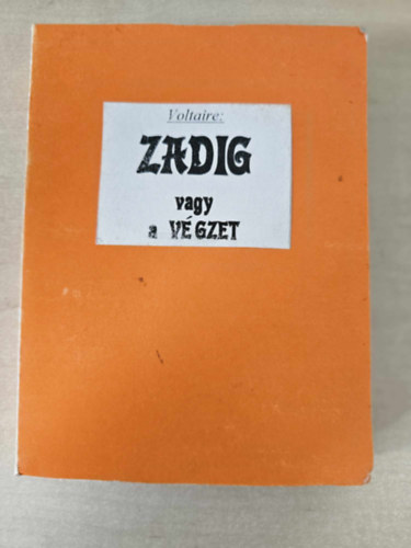 Voltaire - Zadig vagy a vgzet