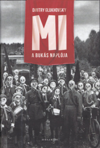 Dmitry Glukhovsky - Mi - a buks naplja