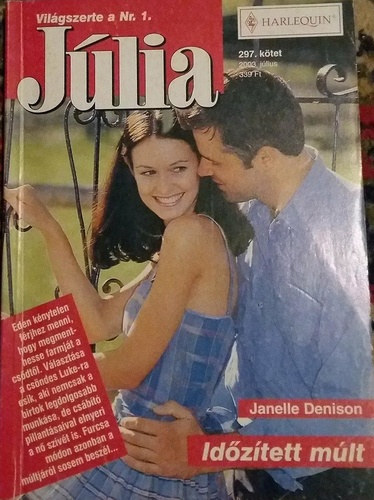 Janelle Denison - Jlia 297. ktet Idztett mlt