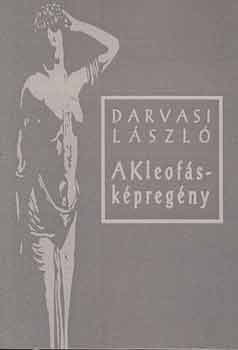 Darvasi Lszl - A Kleofs-kpregny