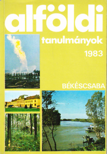 Dr. Dr. Simon Imre Becsei Jzsef - Alfldi tanulmnyok 1983 - Bkscsaba /VII. ktet/