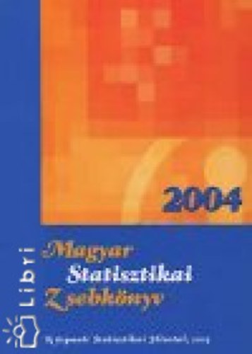 Magyar Statisztikai Zsebk�nyv, 2004