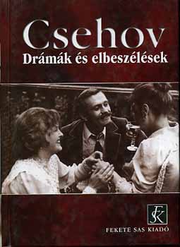 Anton Pavlovics Csehov - Drmk s elbeszlsek (Csehov)