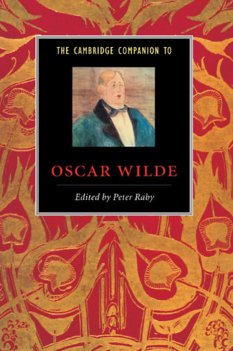 Oscar Wilde - The Cambridge Companion To