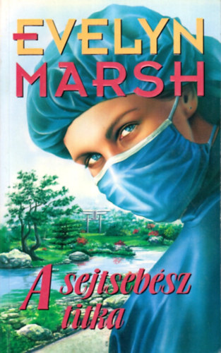 Evelyn Marsh - A sejtseb�sz titka
