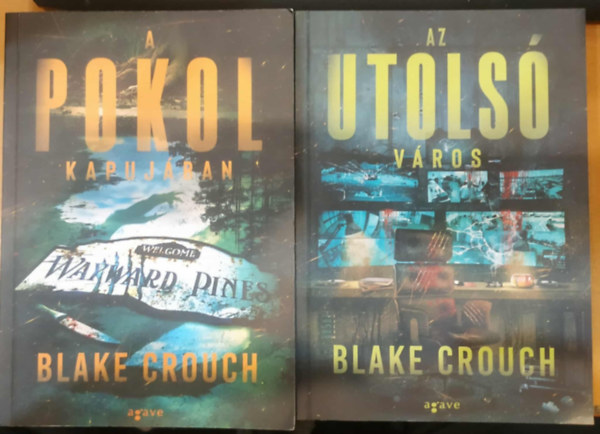 Blake Crouch - 2 db Blake Crouch, Wayward Pines reg�ny: A pokol kapuj�ban + Az utols� v�ros