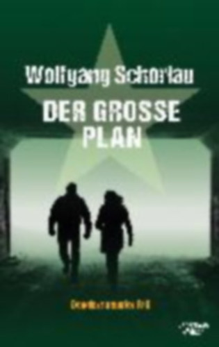 Wolfgang Schorlau - Der große Plan