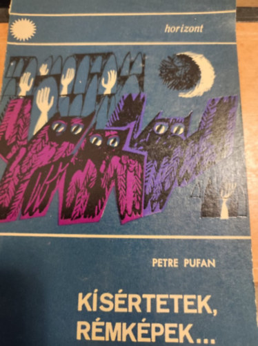 Petre Pufan - Ksrtetek, rmkpek...