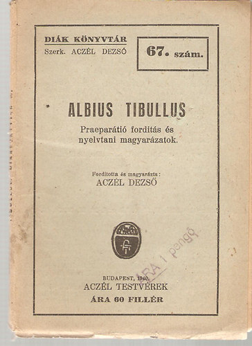 Aczl Dezs (szerk.) - Albius Tibullus - Dik knyvtr 67. szm
