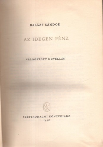 Balzs Sndor - Az idegen pnz