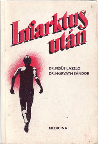 F�s�s; Horv�th - Infarktus ut�n
