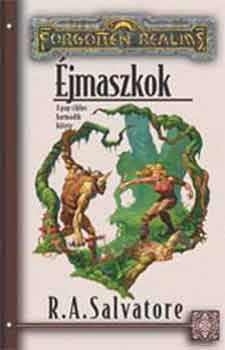 R. A. Salvatore - jmaszkok (Forgotten Realms)