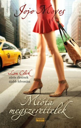 Jojo Moyes - Mita megszerettelek