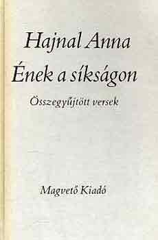 Hajnal Anna - �nek a s�ks�gon