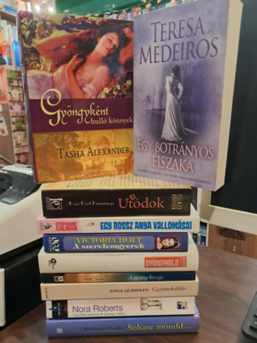Teresa Medeiros, Stephanie Calman, Kaui Hart Hemmings, Katherine Stone, Melissa Moretti, Tasha Alexander, Sebastian Faulks, Nora Roberts, Anna Quindlen Holt Victoria - 10 db-os romantika knyvcsomag, KNYVMENT AJNLAT: Gyermeklds, Gyztes jtszma / Szerep nlkl, Sohase mondd..., Gyngknt hull knnyek, A sivatag hercege, Gyngyhold, A szerelemgyerek, Egy botrnyos jszaka, Egy rossz anya vallo