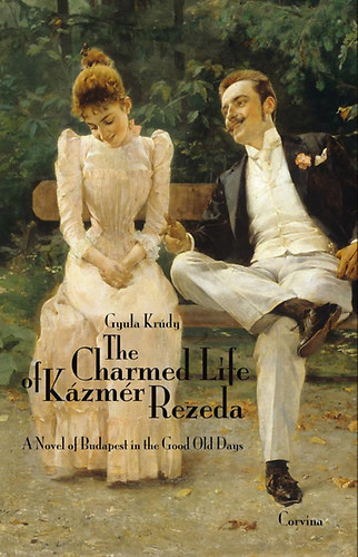 Krdy Gyula - The Charmed Life of Kzmr Rezeda (Rezeda Kzmr szp lete)