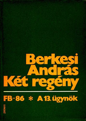 Berkesi András - FB-86 * A 13. ügynök