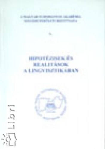 Hipotézisek és realitások a lingvisztikában
