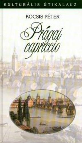 Kocsis P�ter - Pr�gai capriccio