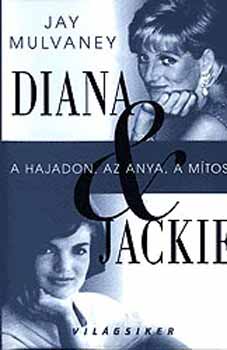 Jay Mulvaney - Diana & Jackie
