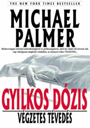 Michael Palmer - Gyilkos dzis (Vgzetes tveds)
