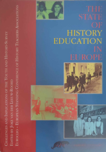 The state of history education in europe (Az eurpai oktatstrtnet helyzete - Angol nyelv)