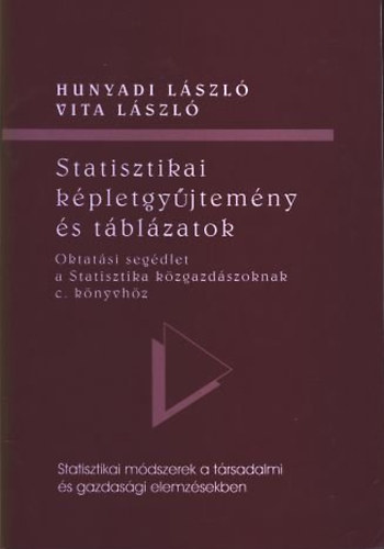 Hunyadi L�szl�; Vita L�szl� - Statisztikai k�pletgy�jtem�ny �s t�bl�zatok