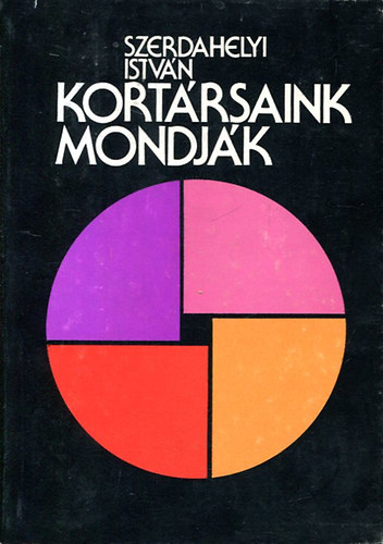 Szerdahelyi István - Kortársaink mondják