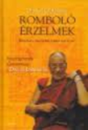 Daniel Goleman - Rombol rzelmek -Beszlgetsek szentsge, a Dalai Lmval