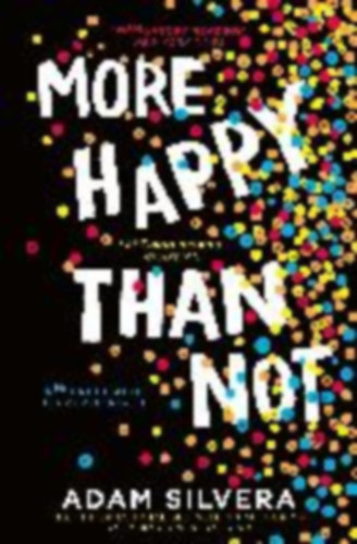 Adam Silvera - More Happy Than Not
